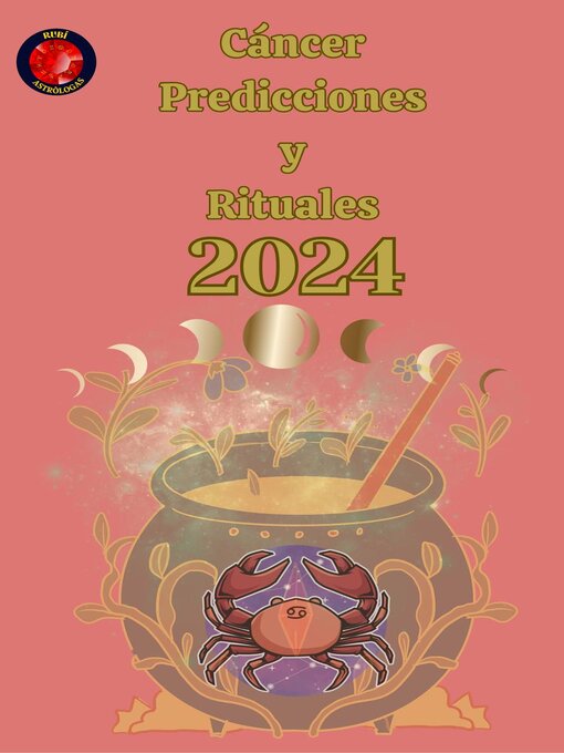 Title details for Cáncer Predicciones  y  Rituales 2024 by Alina A Rubi - Wait list